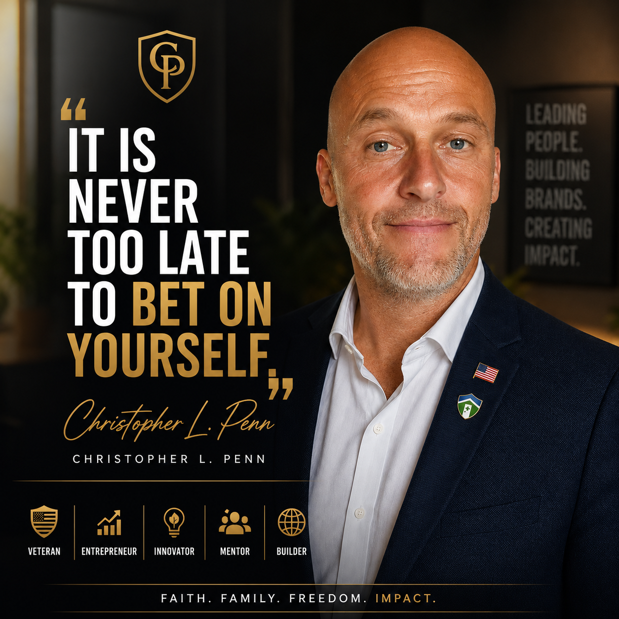 Christopher L. Penn with the quote: It is never too late to bet on yourself.